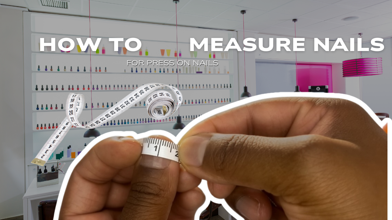 Load video: How To Measure Nails For Press-ons